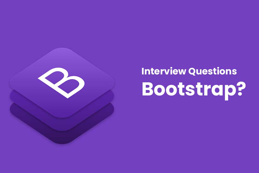 BootStrap Interview Questions