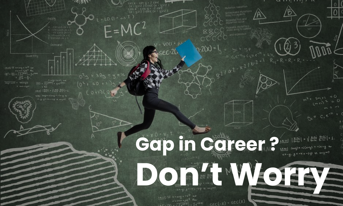 Gap in Career/Education?